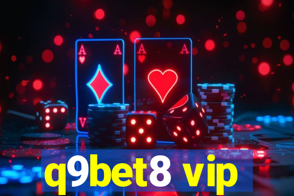 q9bet8 vip